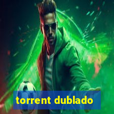 torrent dublado